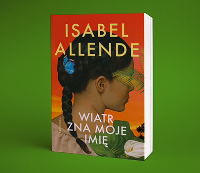 Isabel Allende - Wiatr zna moje imię