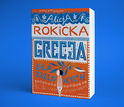 Alicja Rokicka - Grecja dla zielonych