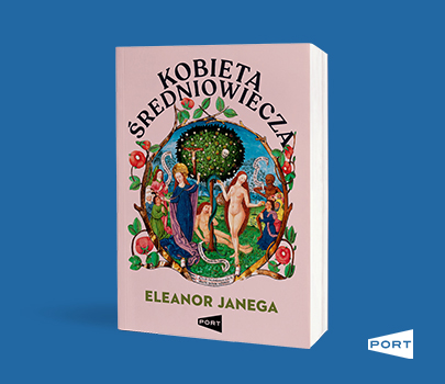 Eleanor Janega - Kobieta średniowiecza