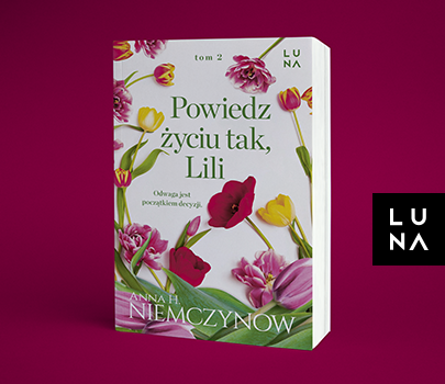 Anna H. Niemczynow - Powiedz życiu tak, Lili