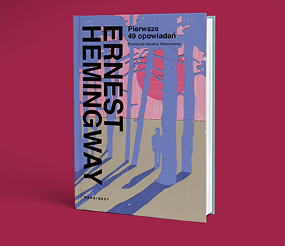 Ernest Hemingway - Pierwsze 49 opowiadań