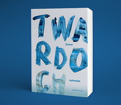 Szczepan Twardoch - Zimne wybrzeża